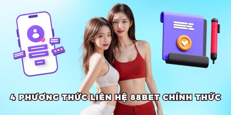 4 kênh liên hệ 88bet chính thức của nhà cái